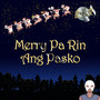 Merry Pa Rin Ang Pasko (From the upcoming album Christmas Break)