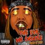 The Evil We Choose (feat. Lath) [Explicit]