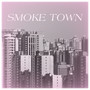 Smoke Town