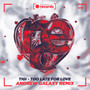 Too Late For Love (Andrew Galaxy Remix)