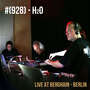 H2O (Live at Berghain - Berlin) [Remastered 2025]