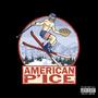 American P'Ice (Explicit)