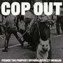 COP OUT (Explicit)