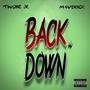 Back Down (feat. M4verik) [Explicit]