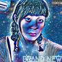 BRAND NEW (Explicit)