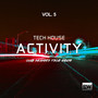 Tech House Activity, Vol. 4 (Club Shakers Tech House)