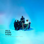 All for You