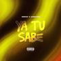 Ya Tu Sabe (feat. Iung Vide) [Explicit]