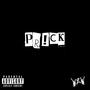 prick! (feat. SINSINK & One Calm Boy) [Explicit]