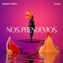 NOS PRENDEMOS (feat. Fajar) [Explicit]