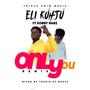 Only You (feat. Kobby Narz)