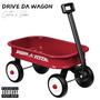 Drive Da Wagon (RAPATHON DAY 6) [Explicit]