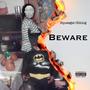 Beware (Explicit)