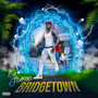 Bridgetown (Explicit)