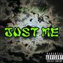 JUST ME (Explicit)