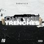 Out The Trenches (Explicit)