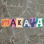 Makaya (Explicit)