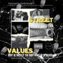 Street Values (Explicit)