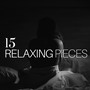 15 Relaxing Pieces: The Most Soothing New Age Music for Bedtime