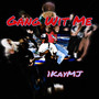 Gang Wit Me (Explicit)