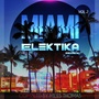 Elektika Miami, Vol. 2 (Explicit)