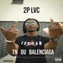 TN OU BALENCIAGA (Explicit)