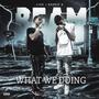 What We Doing Prod. LEZ (feat. Liko) [Explicit]