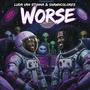 Worse (Explicit)