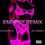 ENERGY (feat. 251 Stanley) [REMIXS] [Explicit]