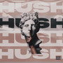 Hush (Explicit)