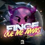 Finge Que Me Amas (Explicit)