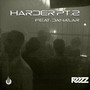 Harder Pt. 2 (feat. Danazar)