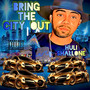 Bring the City Out (Explicit)