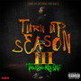 Turn Up Season III (Talking My Shit) [Explicit]