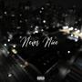 Never Nice (Explicit)