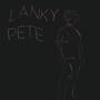 Lanky Pete