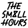 The Small Hours (Explicit)