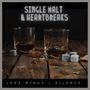 Single Malt & Heartbreaks (Explicit)