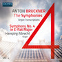 BRUCKNER, A.: Symphonies (Organ Transcriptions) , Vol. 4 - Symphony No. 4 (H. Albrecht)