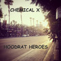 Hoodrat Heroes (Explicit)