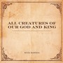 All Creatures of Our God and King (feat. Collins Schaffeld)