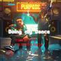 Doing my Dance (feat. Chris K New) [Explicit]