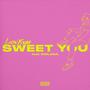 Sweet You (feat. Keilana)