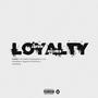 Loyalty (Explicit)