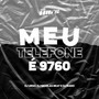 Meu Telefone é 9760 (Explicit)
