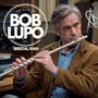 The Flute of Bob Lupo