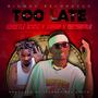 Too Late (feat. Sharp K)