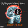 Trap Fever (feat. China Monae) [Explicit]