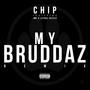 My Bruddaz (Remix)