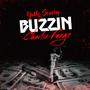 Buzzin (Explicit)